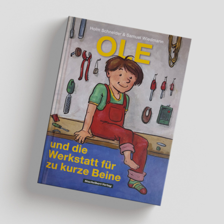 Ole und die Werkstatt für zu kurze Beine